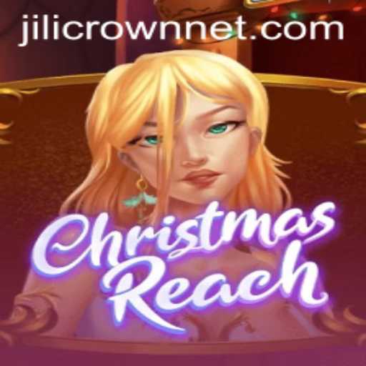 Unveiling ChristmasReach: A Festive Game Journey with Jilicrown
